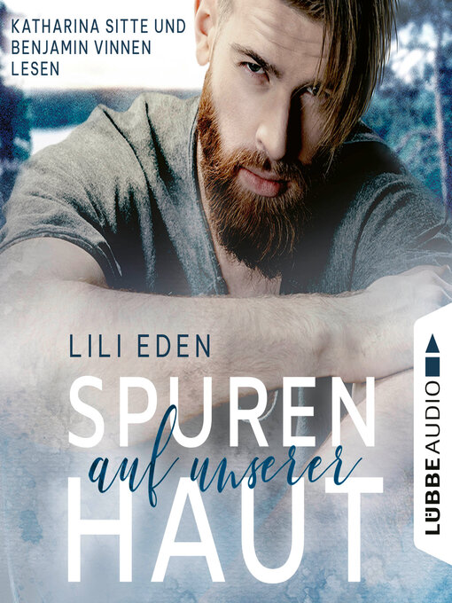 Title details for Spuren auf unserer Haut--Broken Hearts-Reihe, Teil 1 by Lili Eden - Available